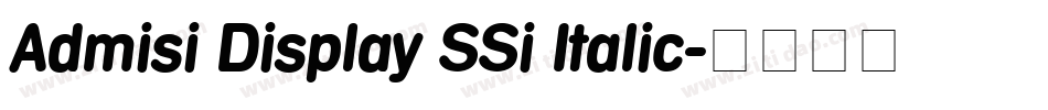 Admisi Display SSi Italic字体转换